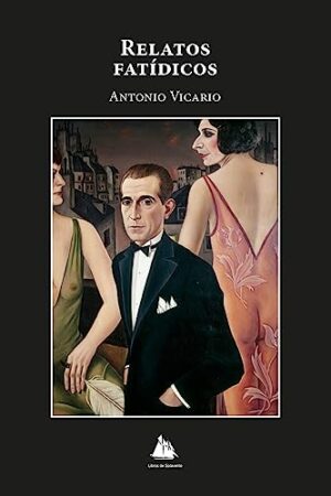 Relatos fatídicos: Colección de historias entrelazadas Tapa blanda – 3 julio 2023